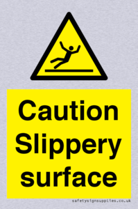 Caution Slippery surface